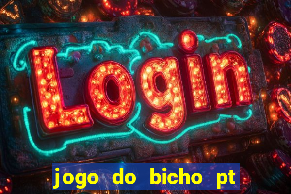 jogo do bicho pt sp 13h